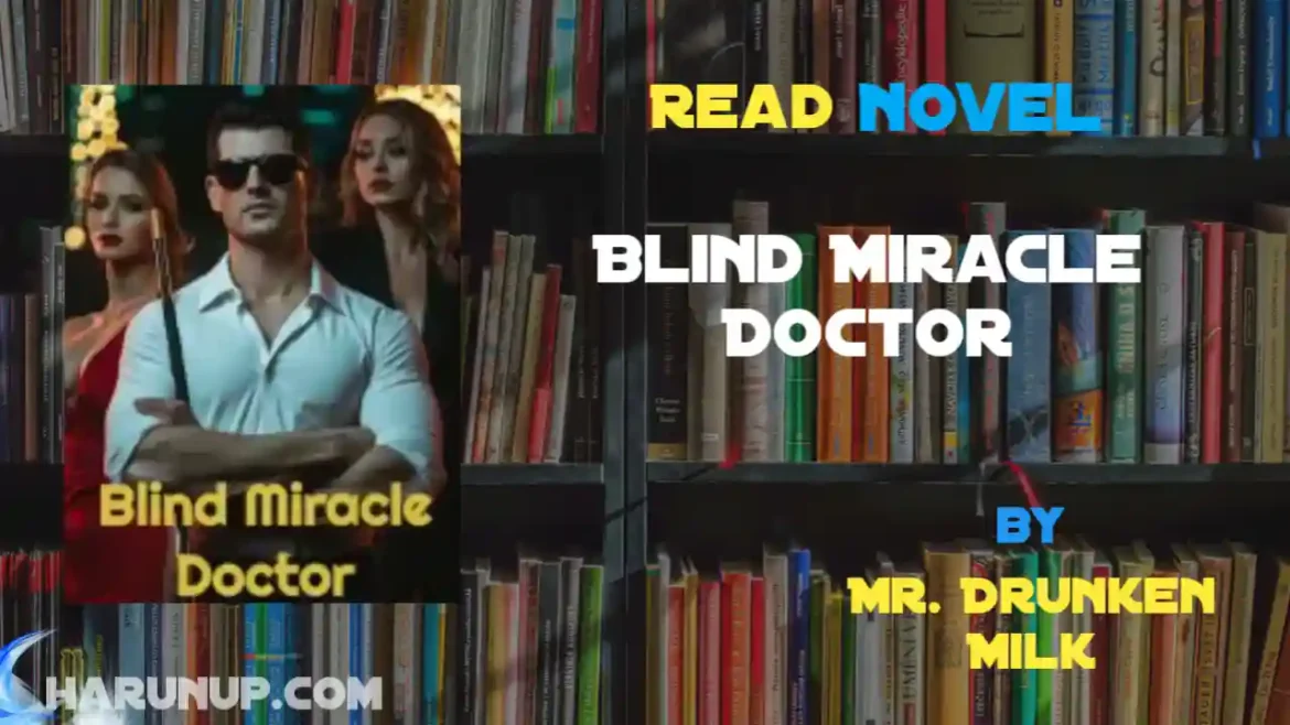 Blind Miracle Doctor Novel