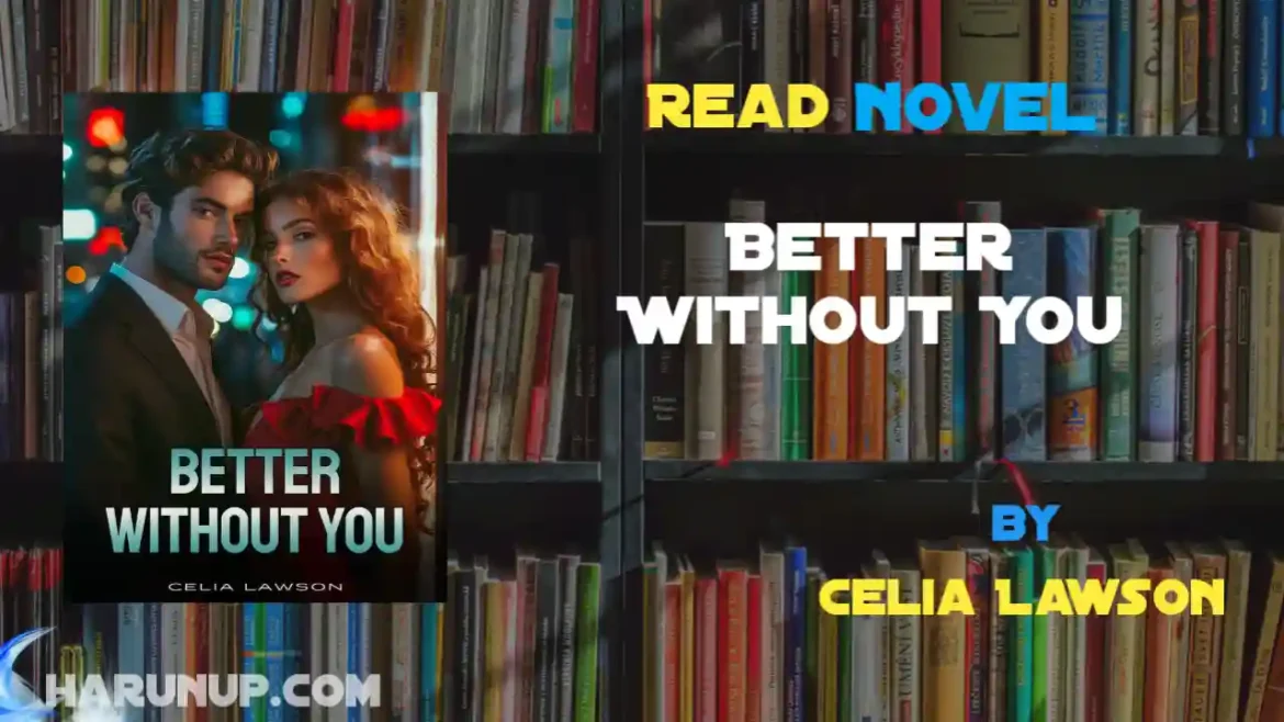 Better Without You Novel