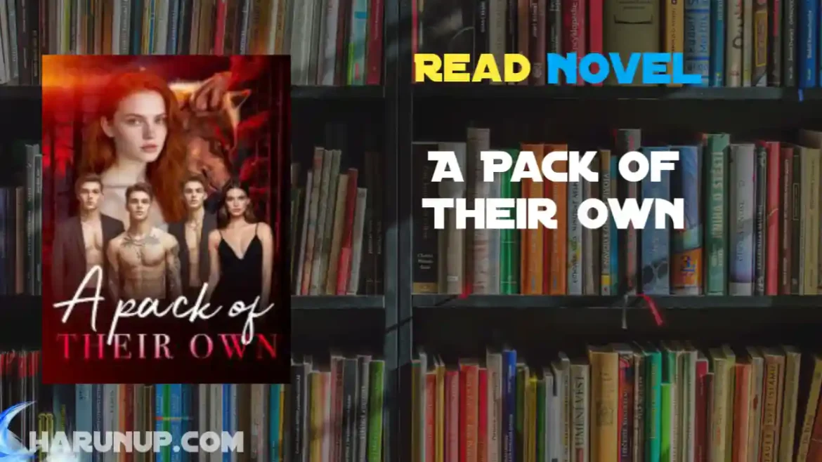 A Pack of Their Own Novel