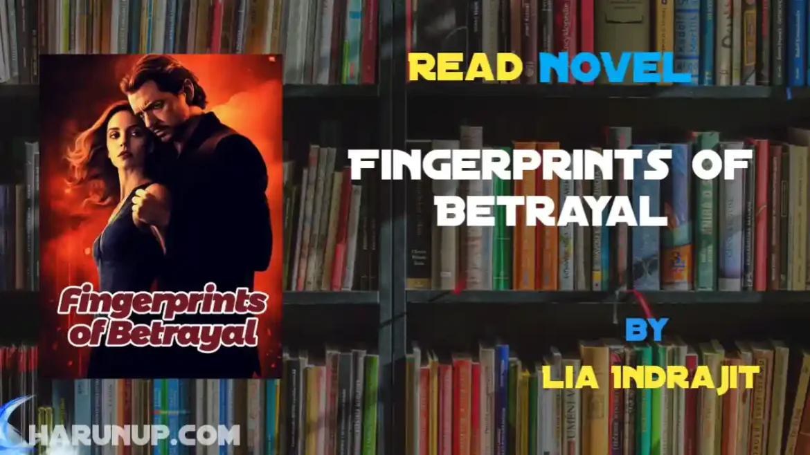 Fingerprints of Betrayal Novel