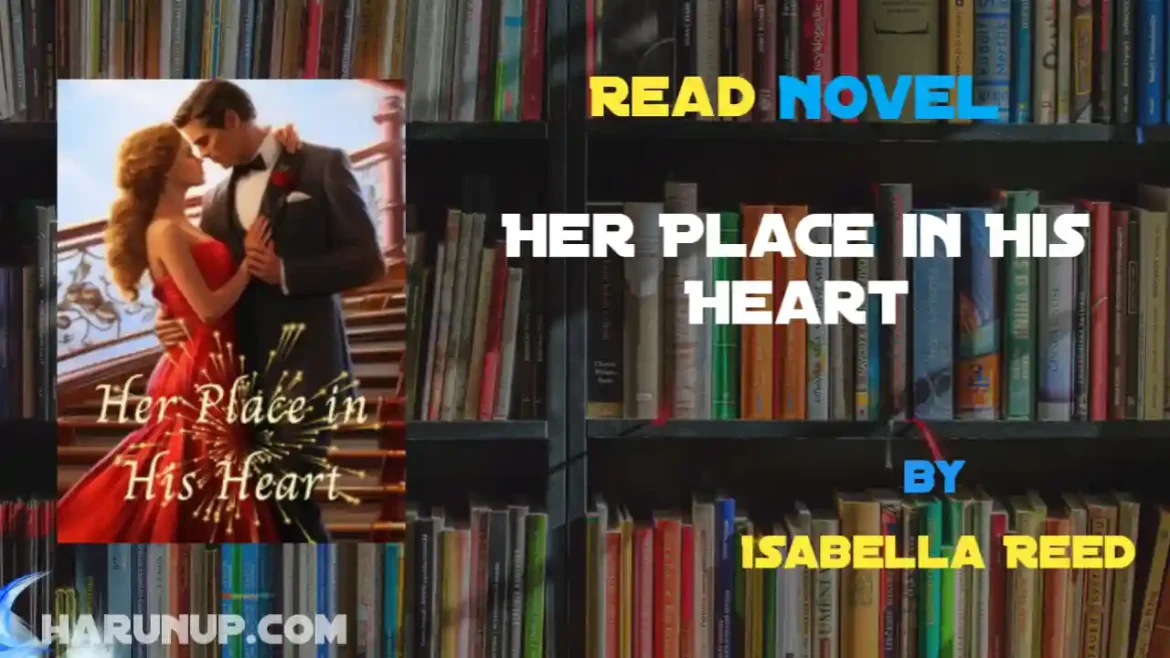 Her Place in His Heart Novel