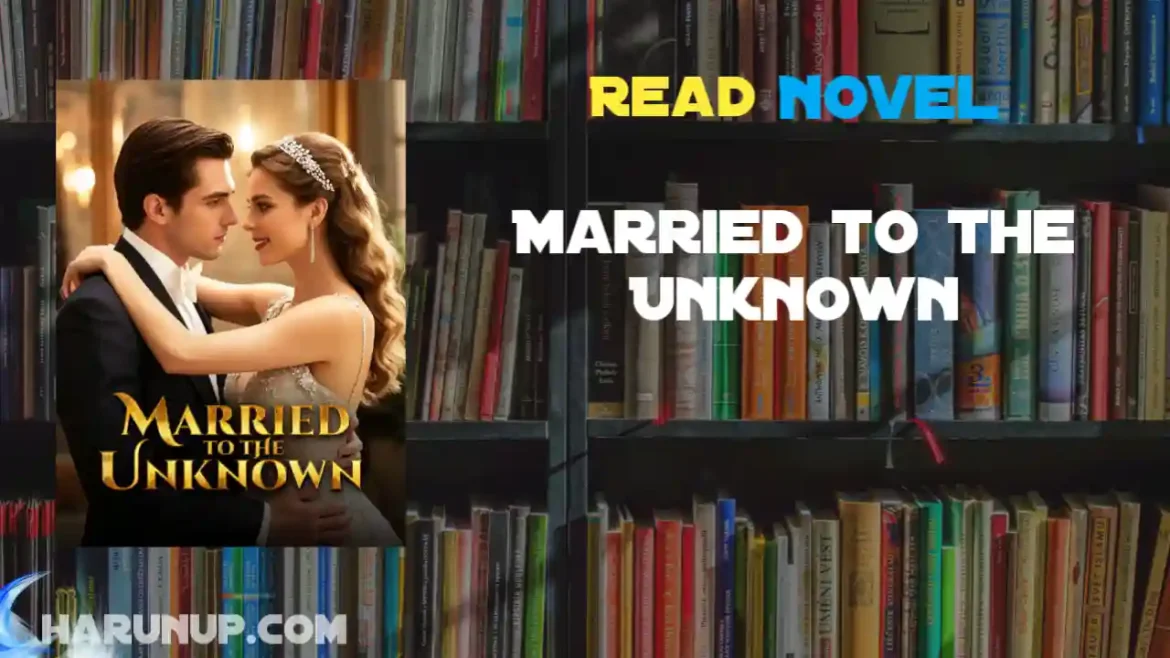 Married to the Unknown Novel