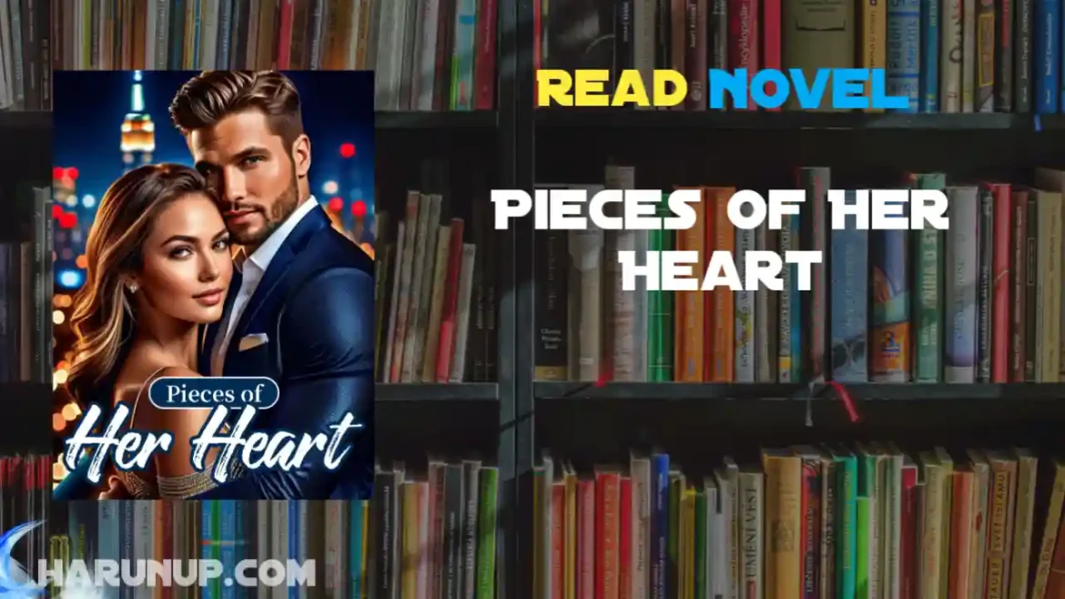 Pieces of Her Heart Novel