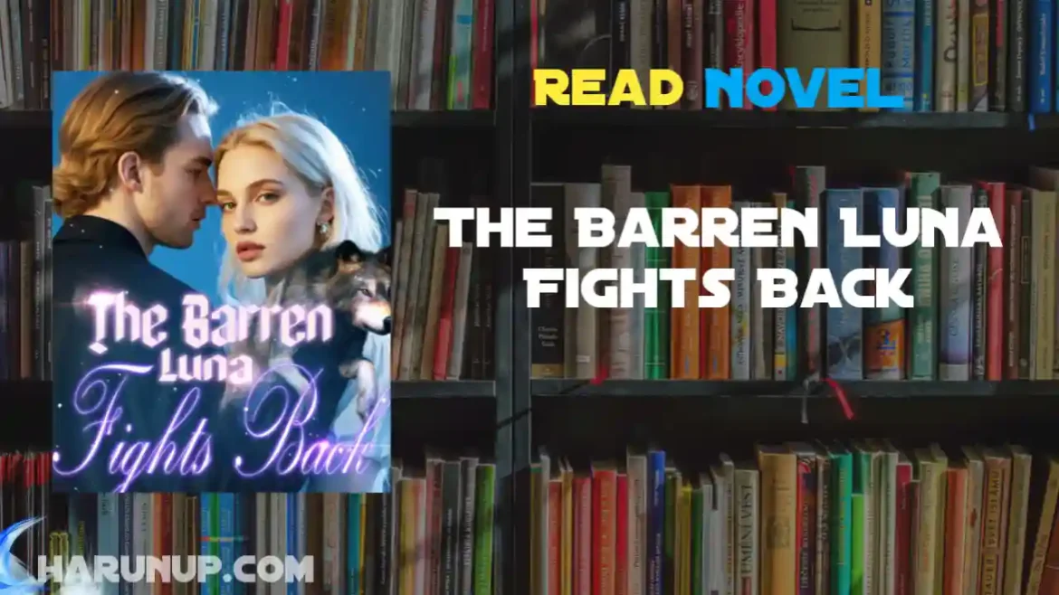 The Barren Luna Fights Back Novel