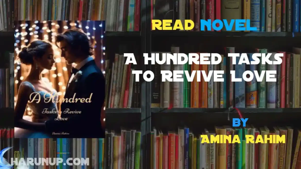 A Hundred Tasks to Revive Love Novel