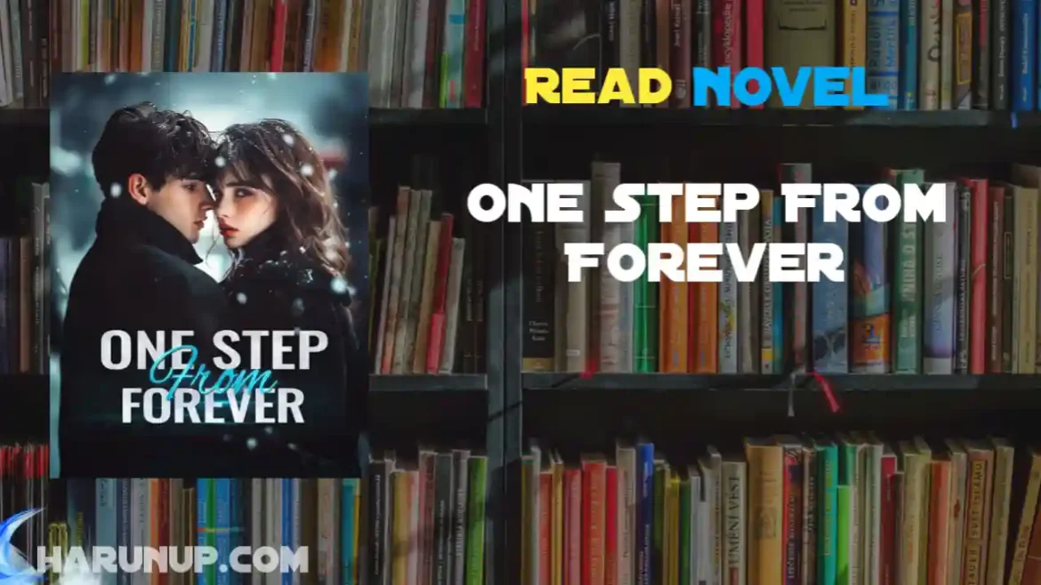 One Step From Forever Novel