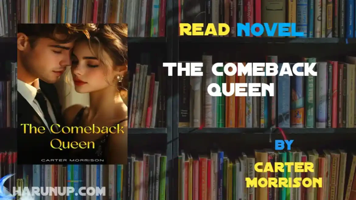 The Comeback Queen Novel