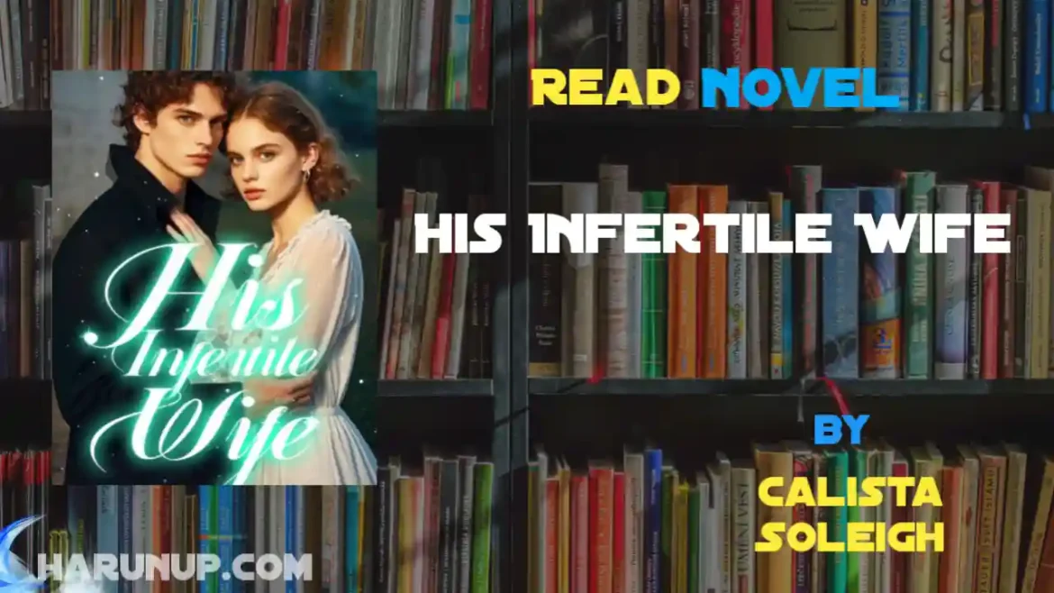 His Infertile Wife Novel