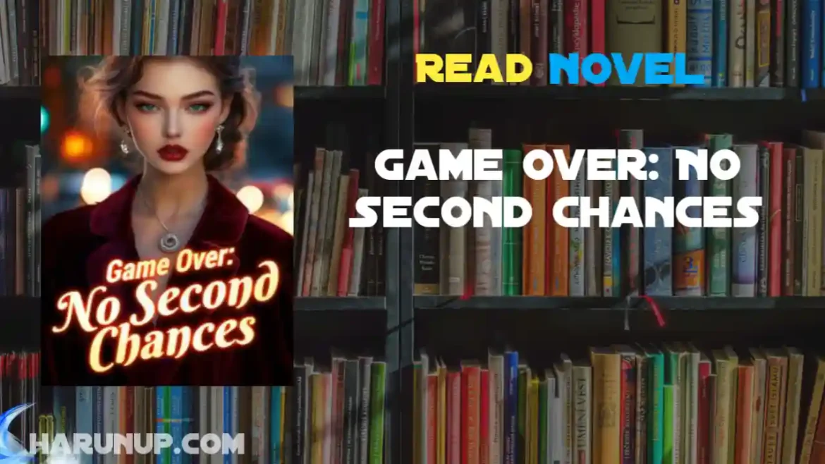 Game Over: No Second Chances Novel