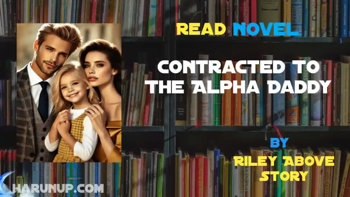 Contracted To The Alpha Daddy Novel