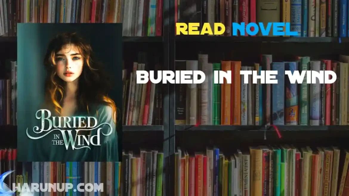 Buried in the Wind Novel