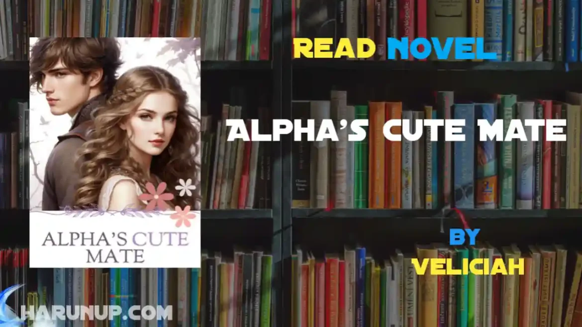 Alpha's Cute Mate Novel