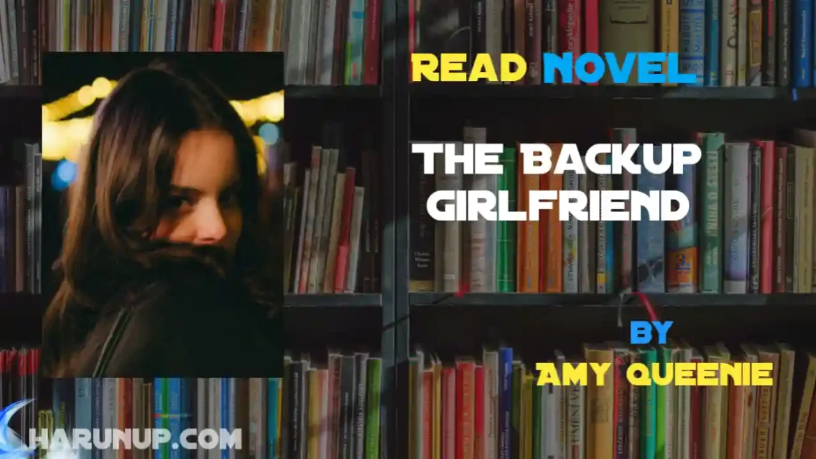 The Backup Girlfriend Novel