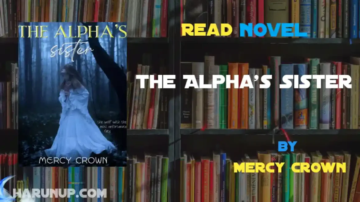 The Alpha's Sister Novel