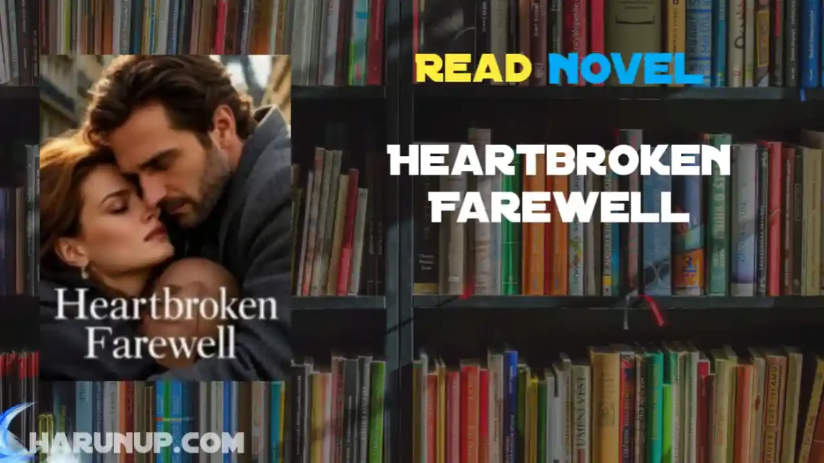 Heartbroken Farewell Novel