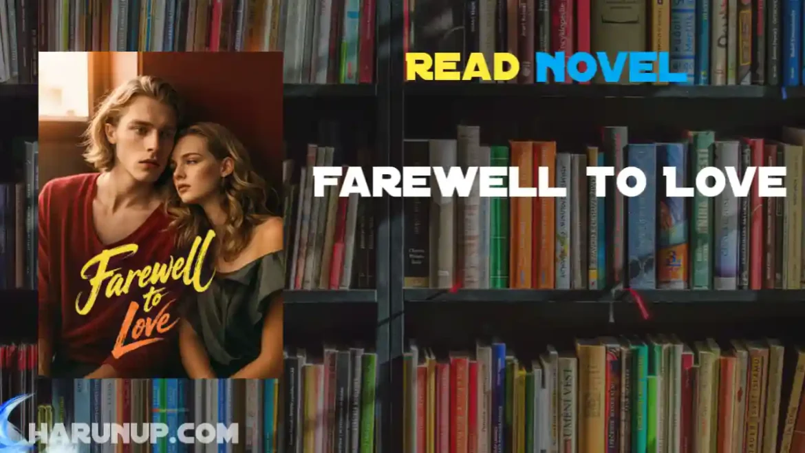Farewell to Love Novel