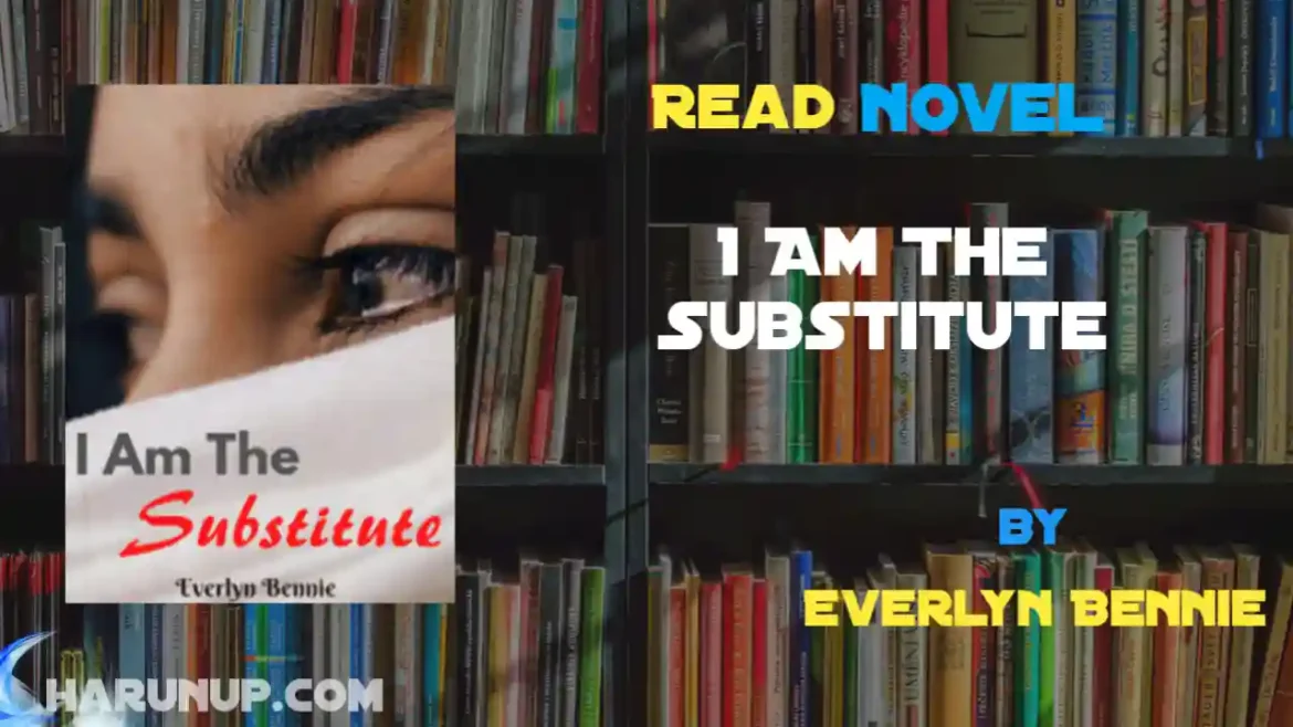 I Am The Substitute Novel