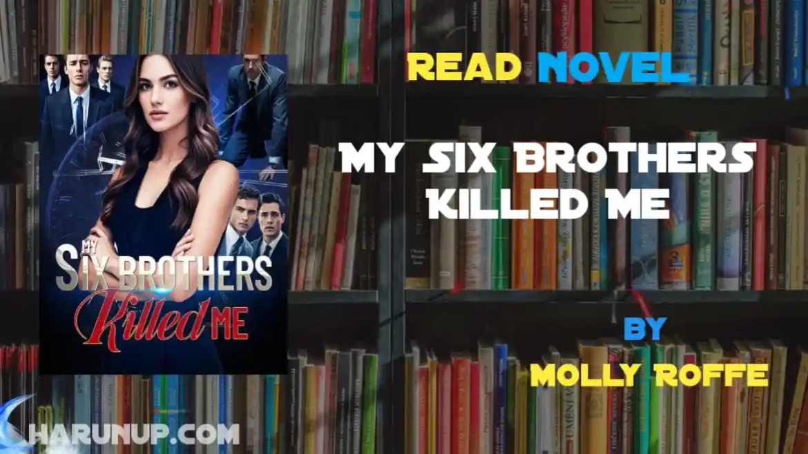 My Six Brothers Killed Me Novel