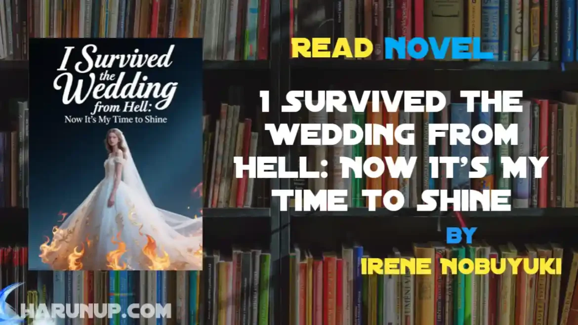 I Survived the Wedding from Hell: Now It's My Time to Shine Novel