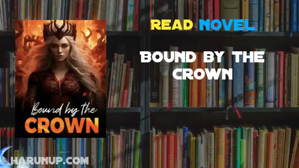 Bound by the Crown Novel