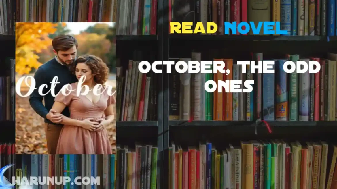 October, The Odd Ones Novel