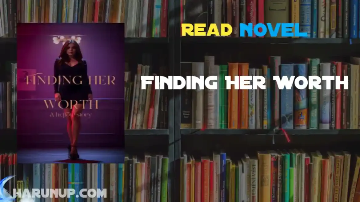 Finding Her Worth Novel
