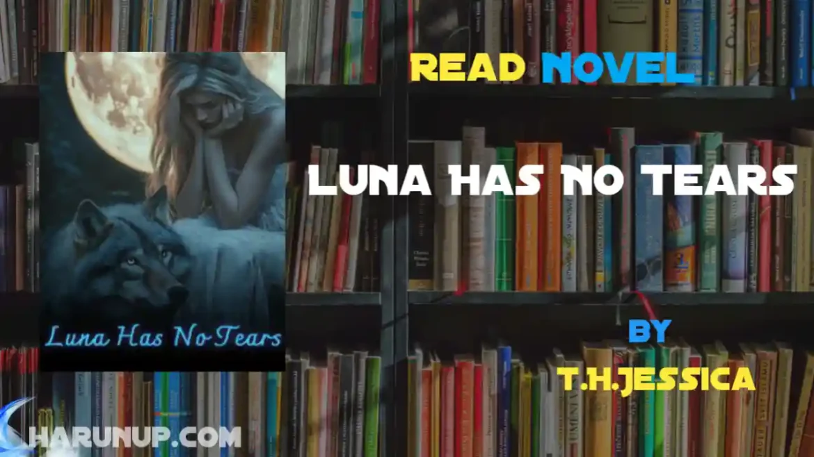 Luna Has No Tears Novel
