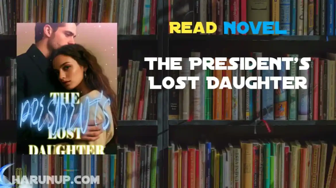 The President's Lost Daughter Novel