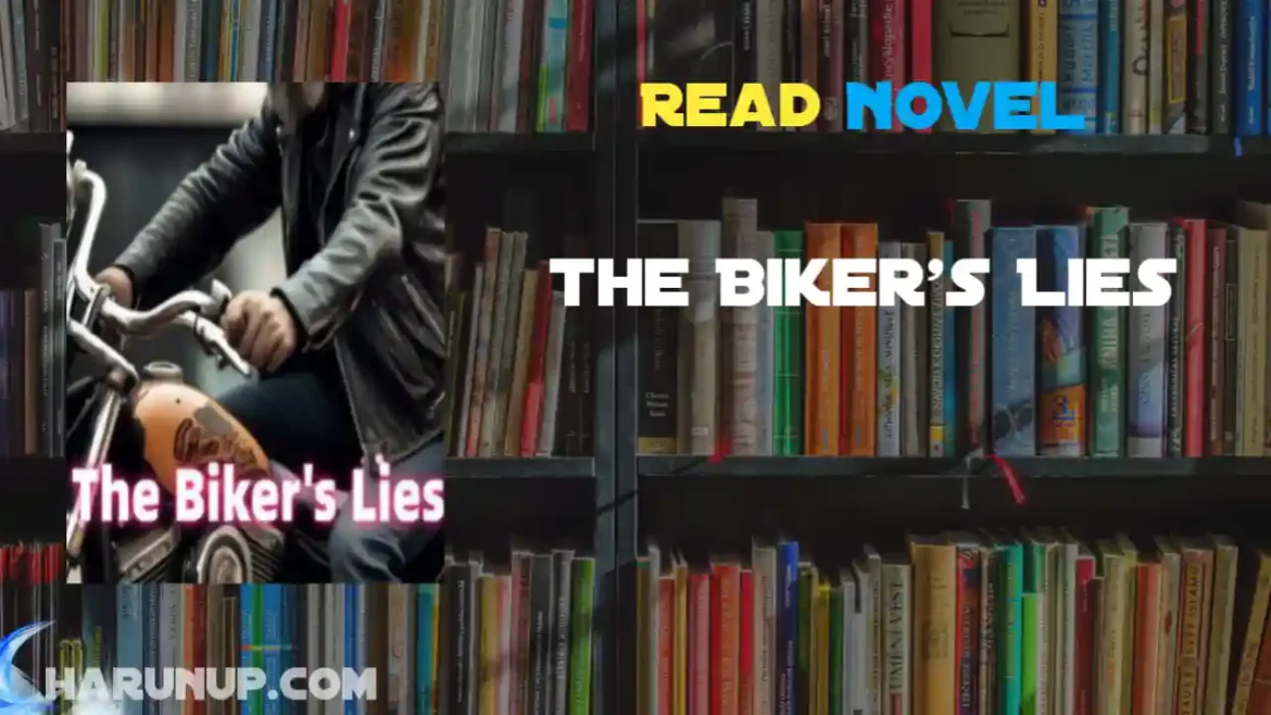 The Biker's Lies Novel