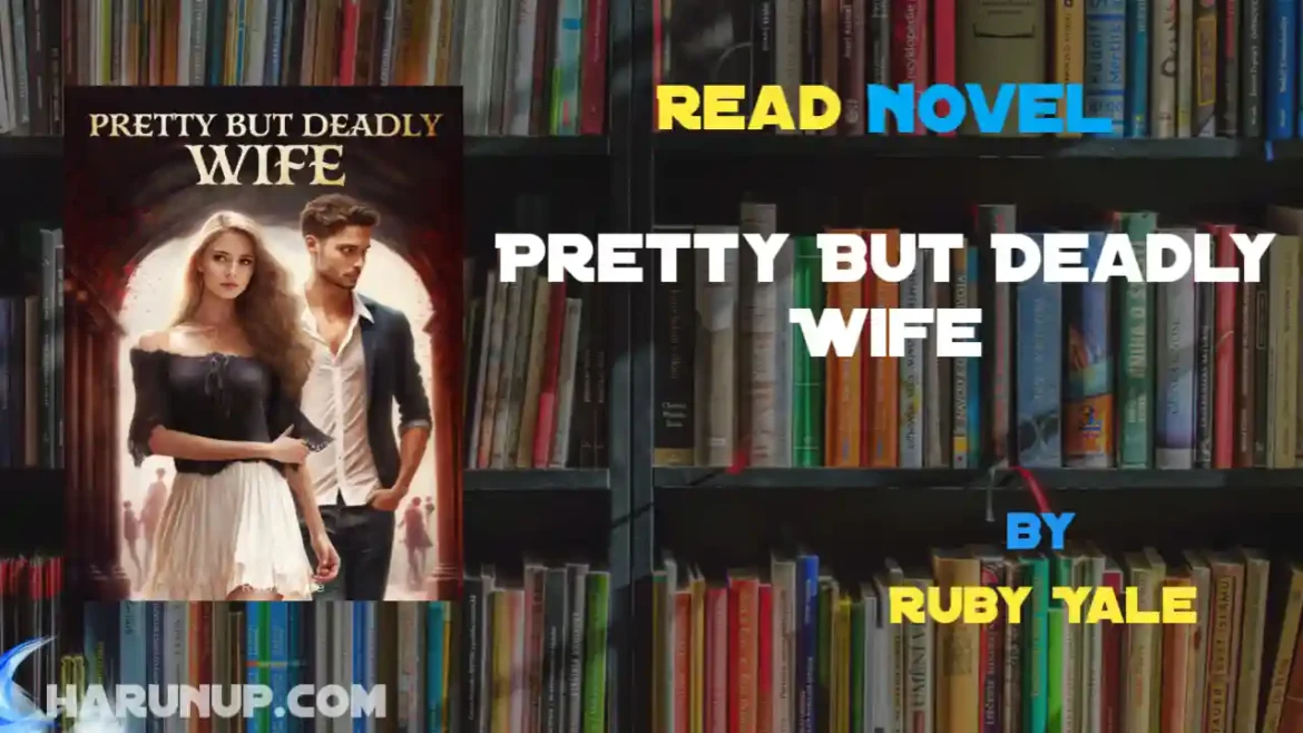 Pretty But Deadly Wife Novel