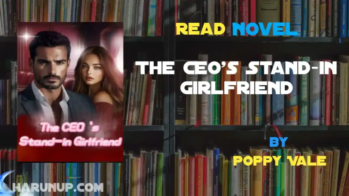 The CEO's Stand-in Girlfriend Novel