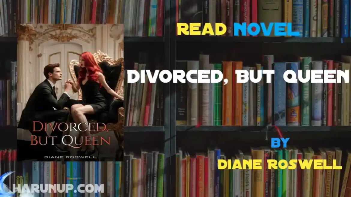 Divorced, But Queen Novel