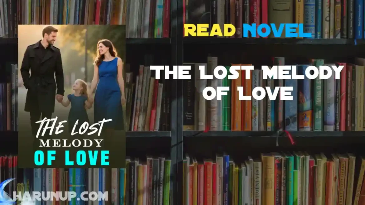 The Lost Melody of Love Novel