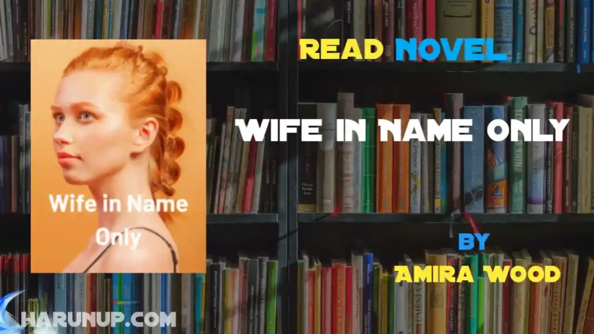 Wife in Name Only Novel