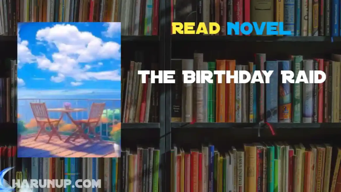 The Birthday Raid Novel
