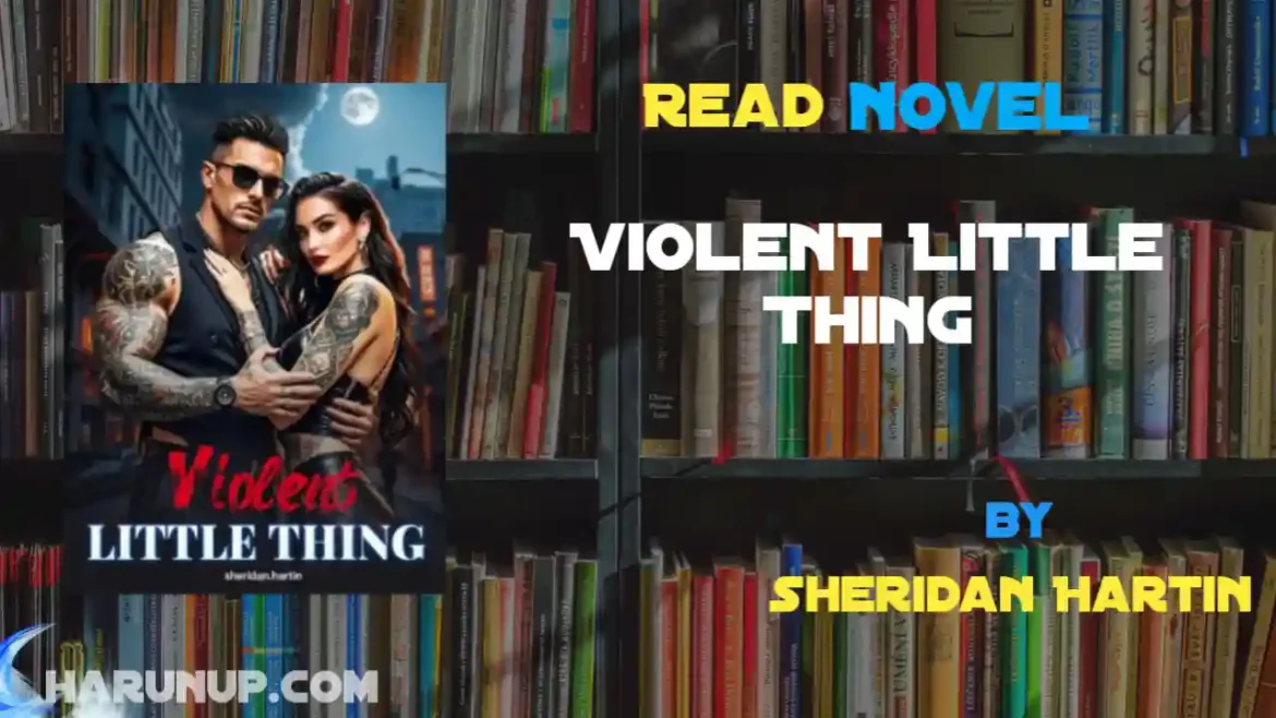 Violent Little Thing Novel