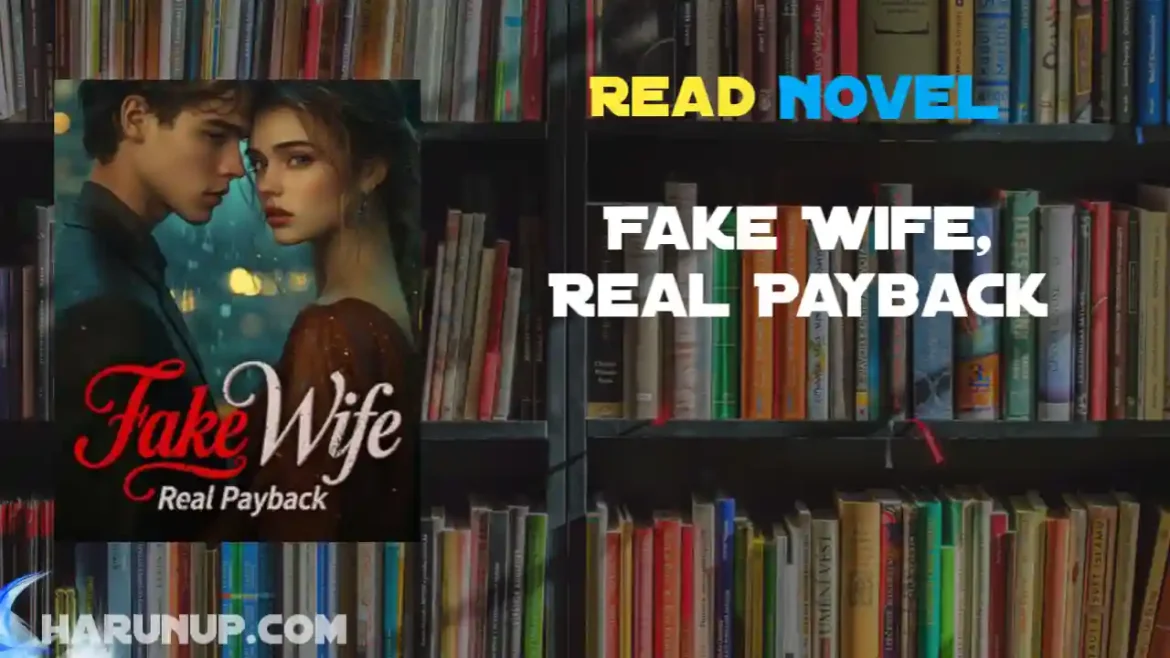 Fake Wife, Real Payback Novel