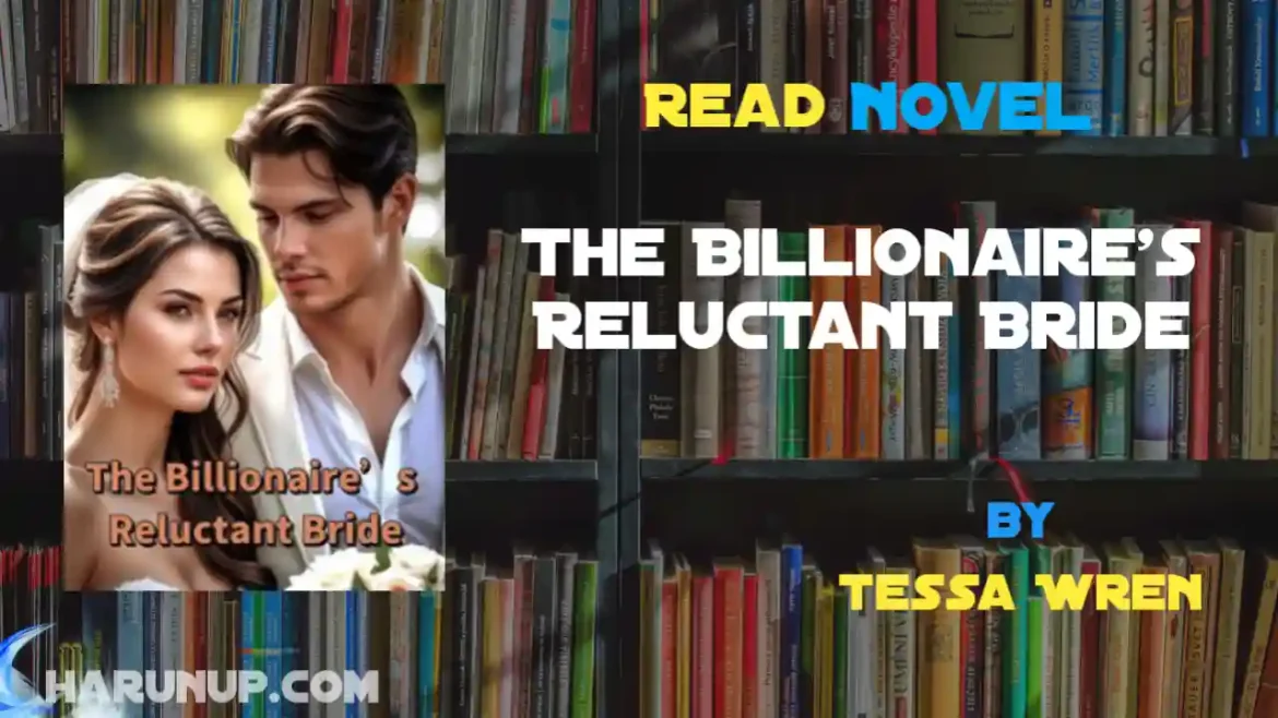 The Billionaire's Reluctant Bride Novel