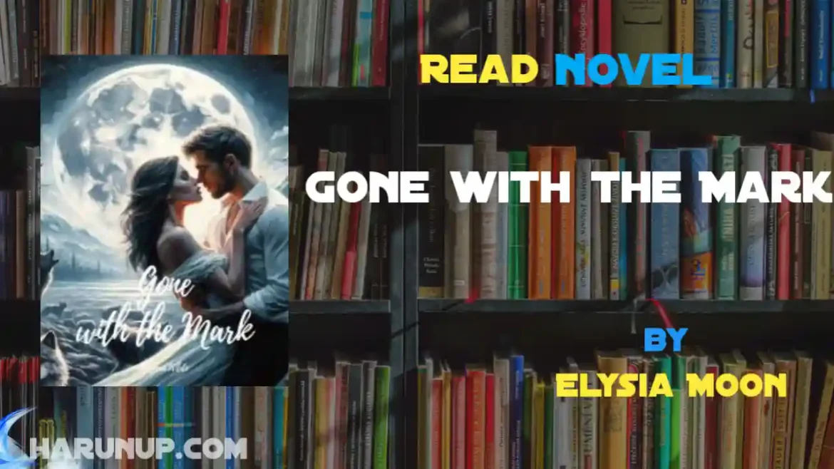 Gone with the Mark Novel