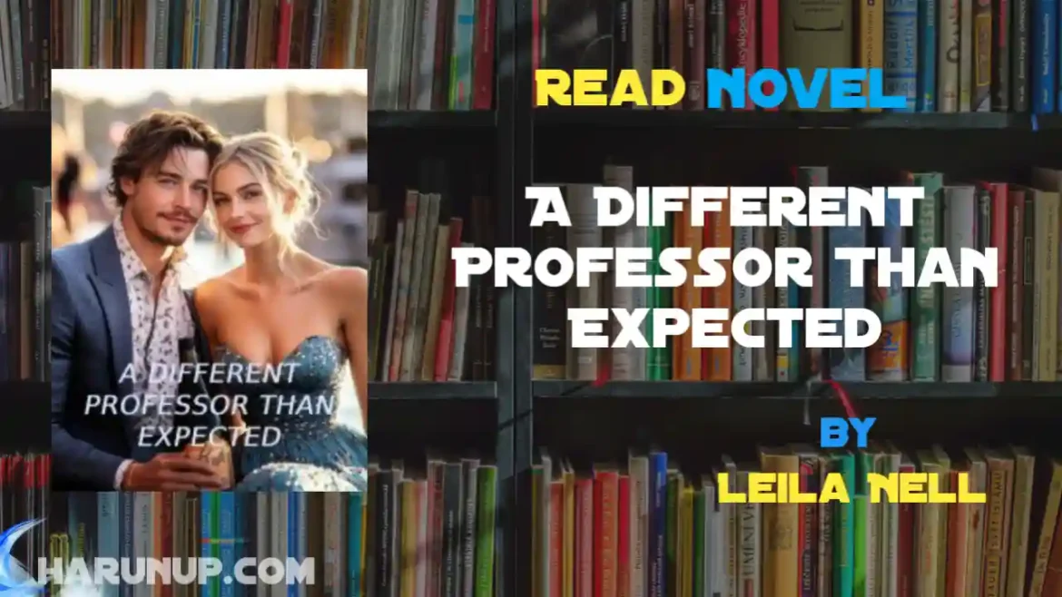 A Different Professor Than Expected Novel