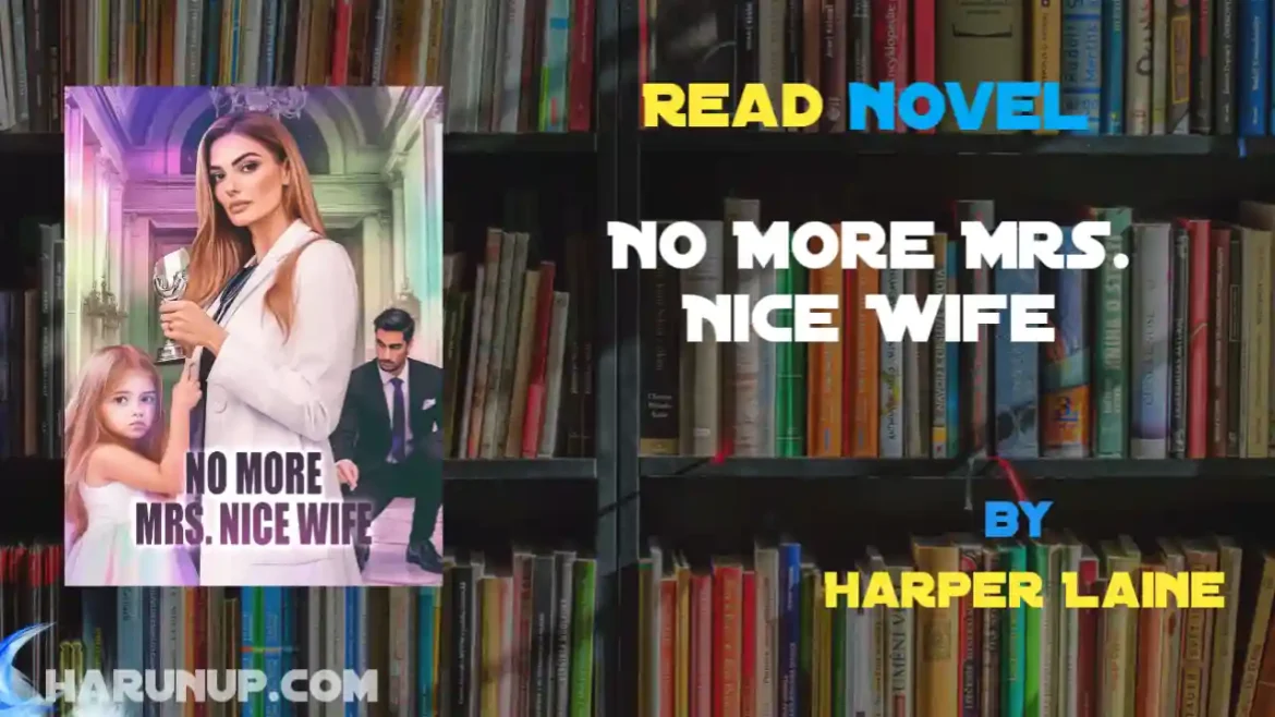 No More Mrs. Nice Wife Novel