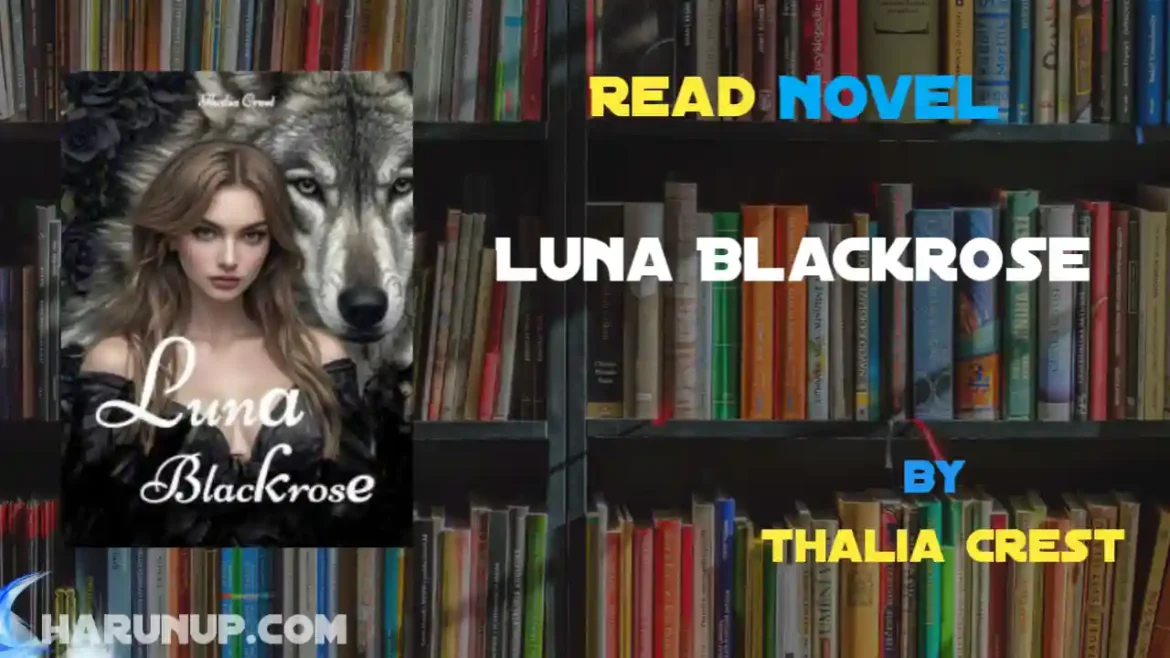 Luna Blackrose Novel