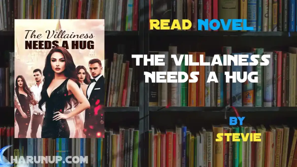 The Villainess Needs a Hug Novel