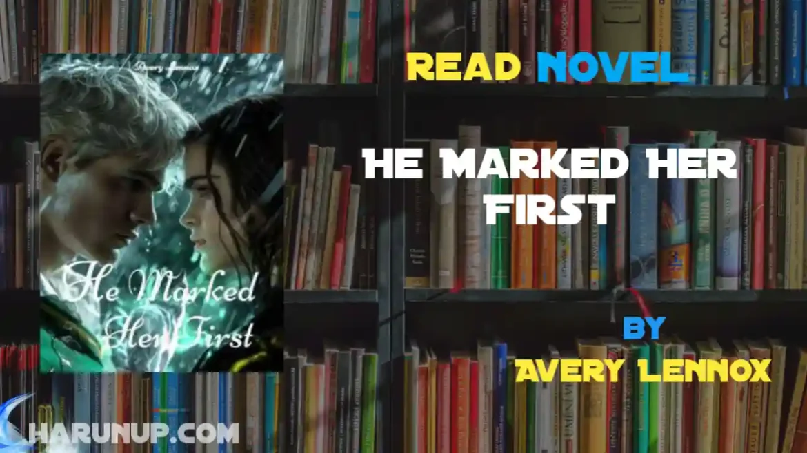 He Marked Her First Novel