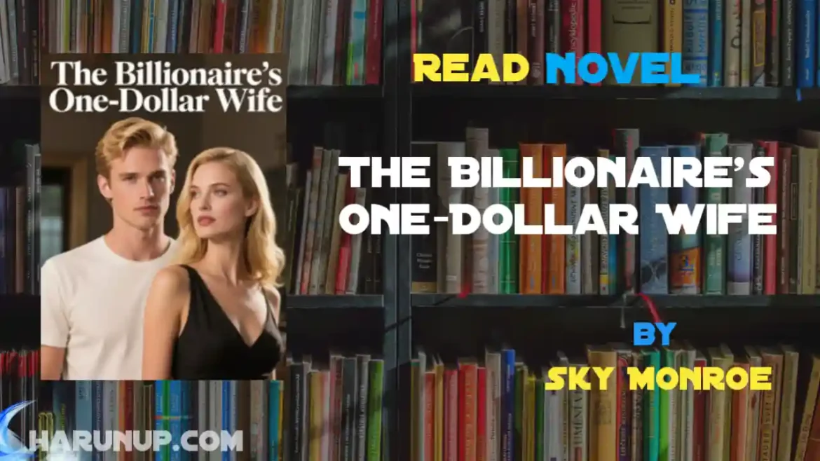 The Billionaire's One-Dollar Wife Novel