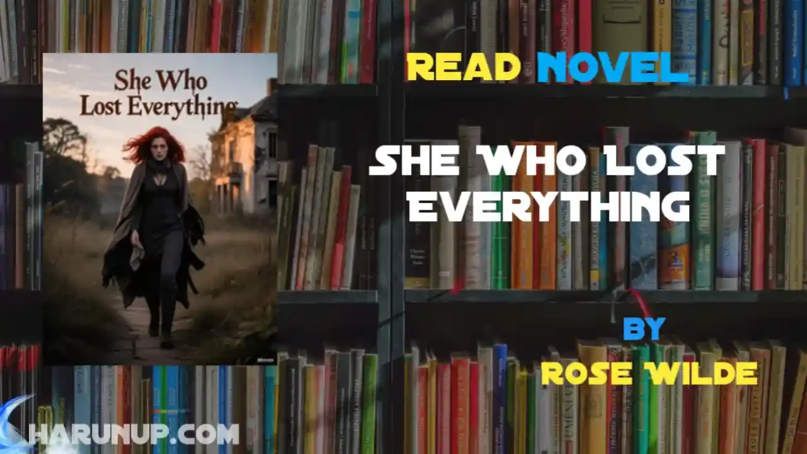 She Who Lost Everything Novel