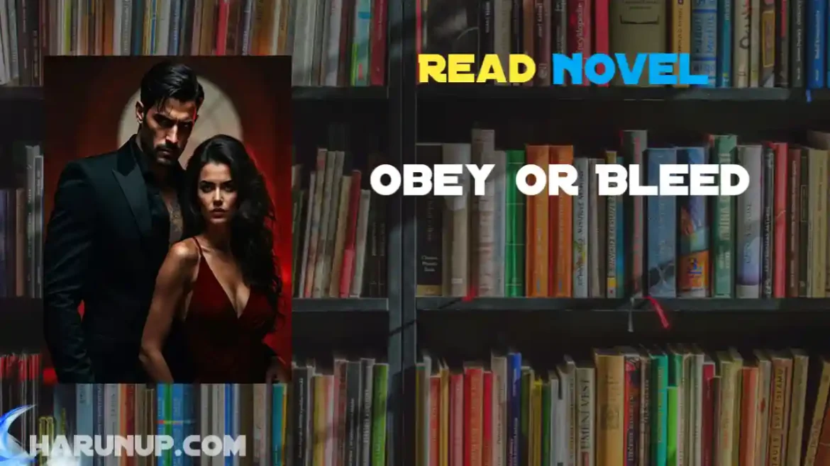 Obey or Bleed Novel