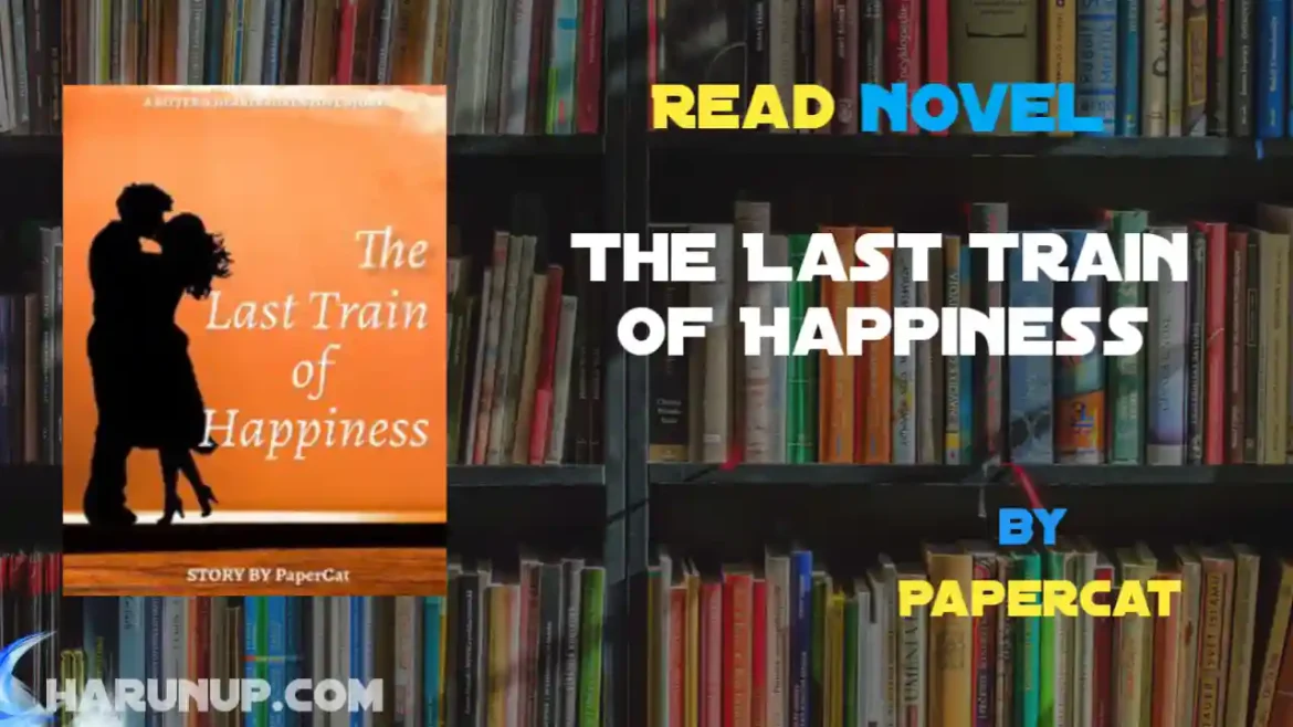The Last Train of Happiness Novel