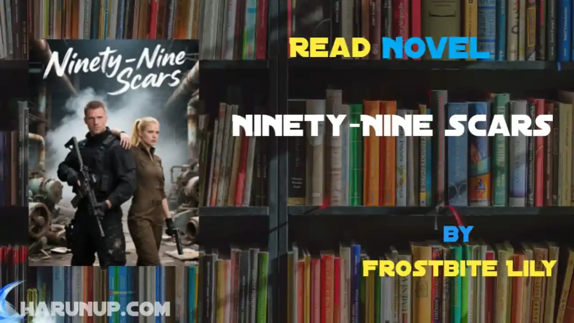 Ninety-Nine Scars