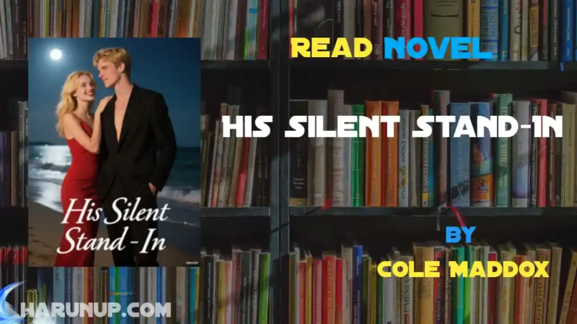 His Silent Stand-In Novel
